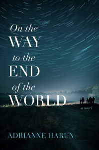 Cover of On the Way to the End of the World featuring a time-lapse image of the night sky.